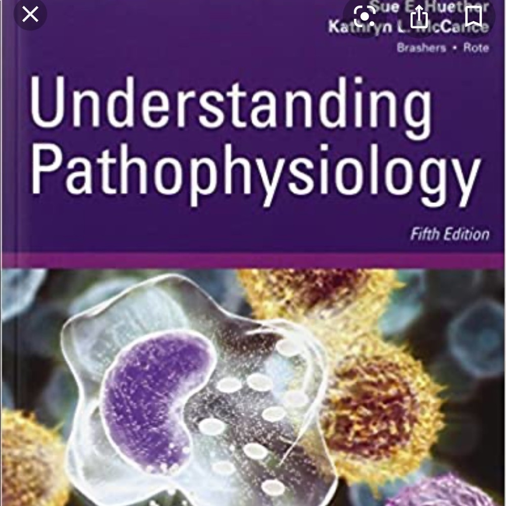 Study Guide for Understanding Pathophysiology 5e